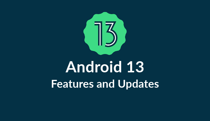 Android 13 Features and Updates