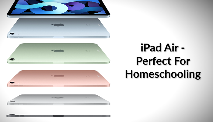iPad Air – Perfect for Home Schooling