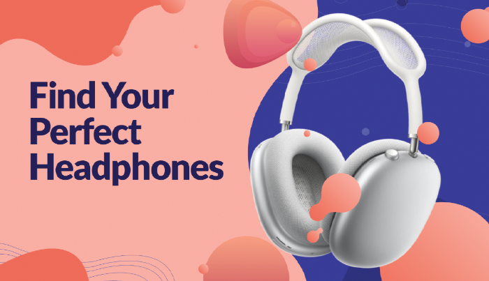 Finding Your Perfect Headphones