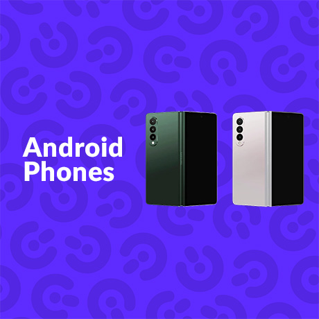Android Phones