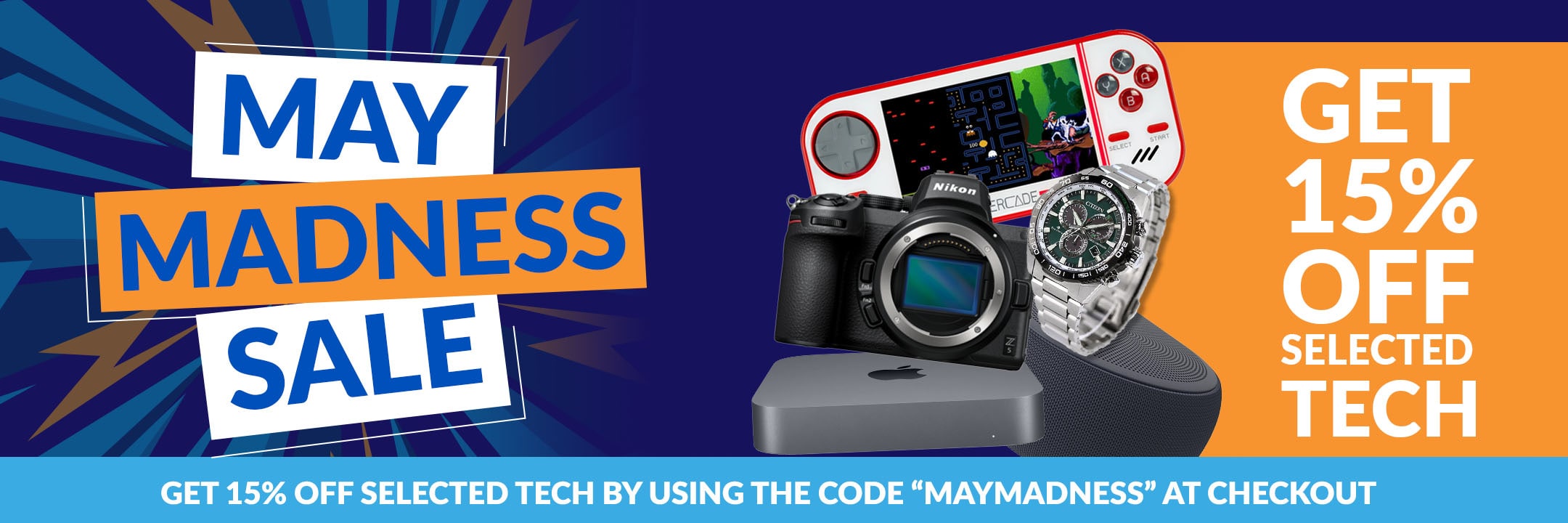 May Madness Sale - Get 15% Off Selected Tech